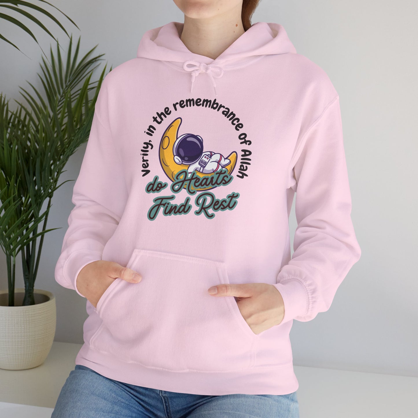 Verily In The Remembrance of Allah Do Hearts Find Rest Hoodie - Astronaut Moon Islamic Graphic Soft Cotton Unisex Hoodie