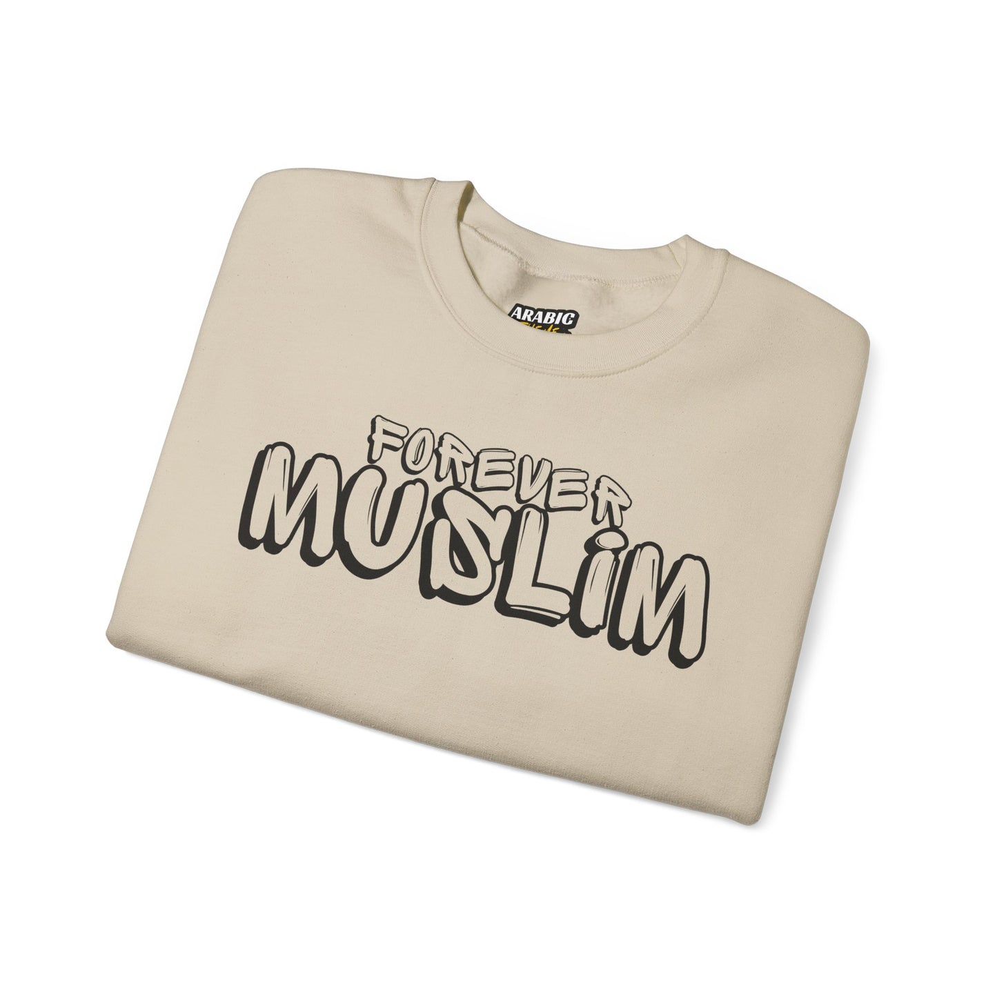 Forever Muslim Typographic Sweatshirt - Cozy Soft Cotton Unisex Statement Sweatshirt