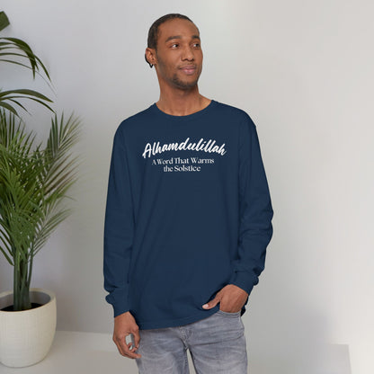 Alhamdulillah A Word That Warms the Solstice Graphic Long-Sleeve T-Shirt - Alhamdulillah Typography Islamic Unisex Tee