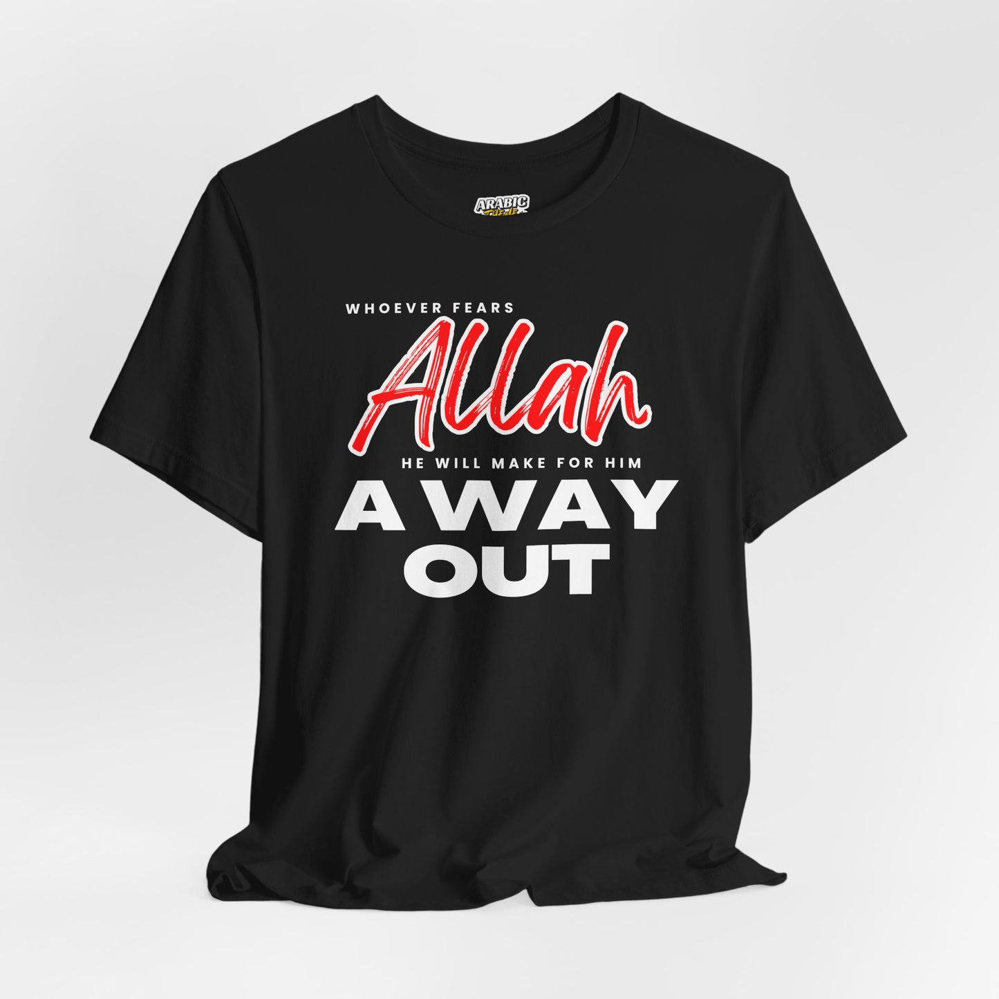 Fear Allah Way Typographic Tee T-Shirt - Cozy Soft Cotton Unisex Statement Tee
