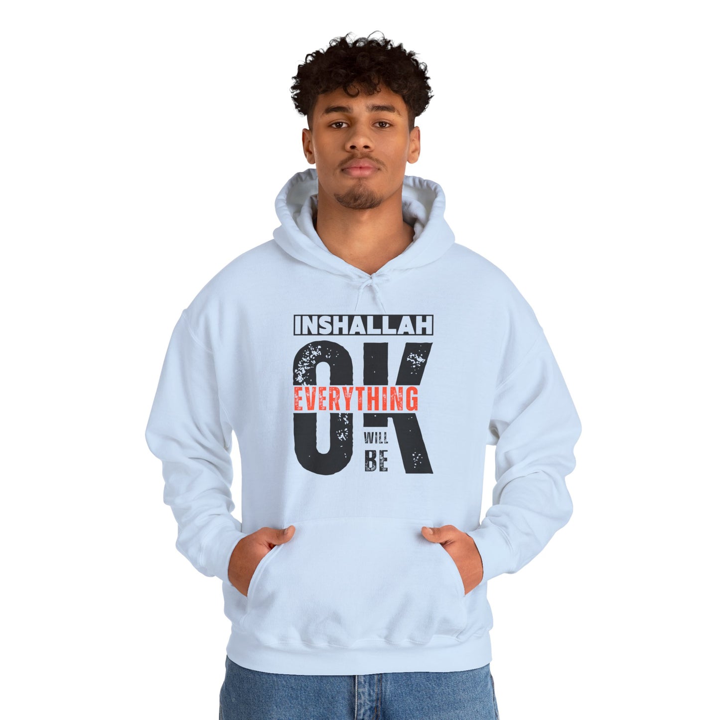 Inshallah Everything OK Typographic Hoodie - Cozy Soft Cotton Unisex Hoodie