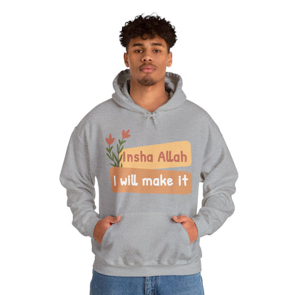 Inshallah I Will Make It Typographic Hoodie - Cozy Soft Cotton Unisex Hoodie