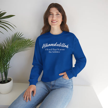 Alhamdulillah A Word That Warms the Solstice Graphic Sweatshirt - Alhamdulillah Typography Islamic Unisex Sweatshirt