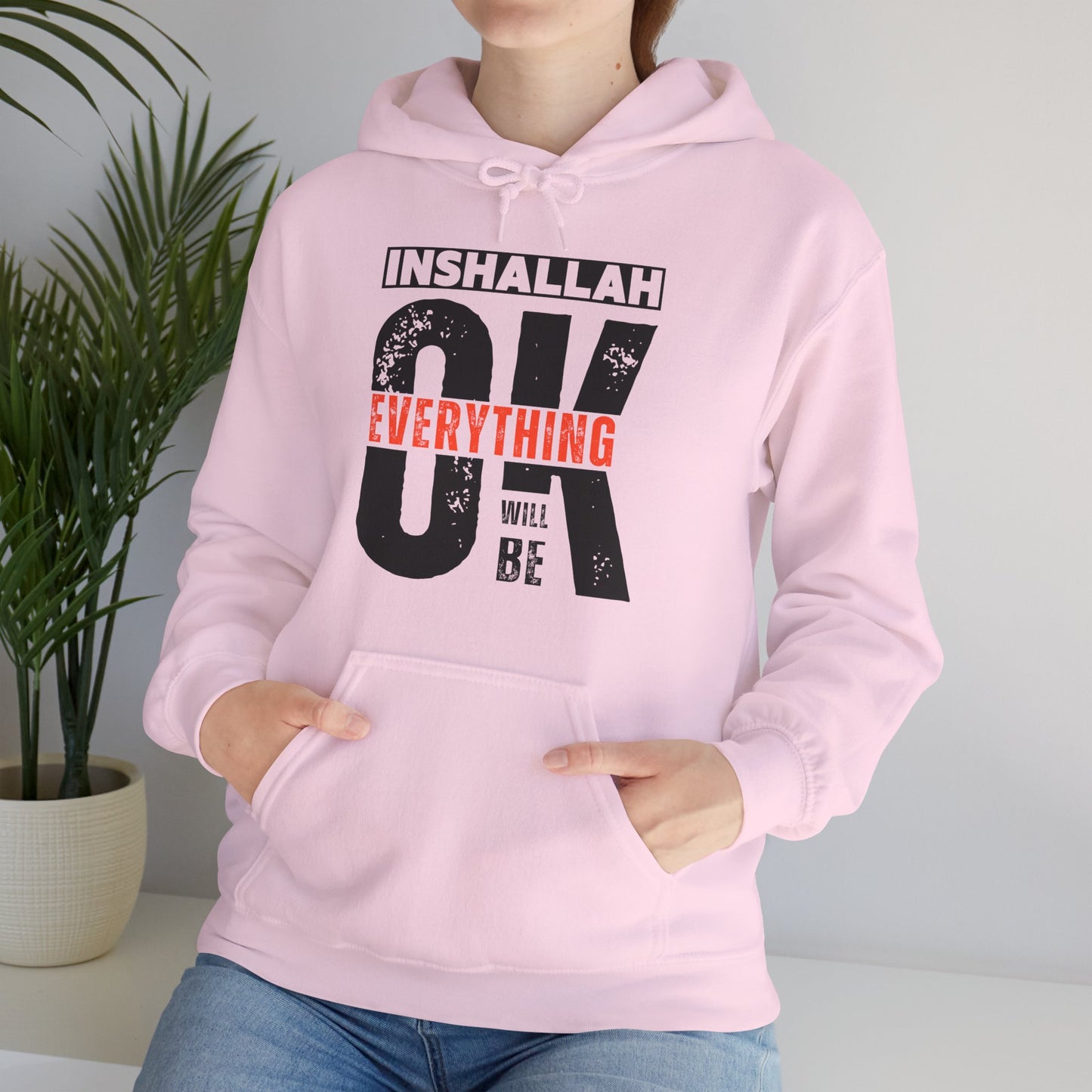 Inshallah Everything OK Typographic Hoodie - Cozy Soft Cotton Unisex Hoodie