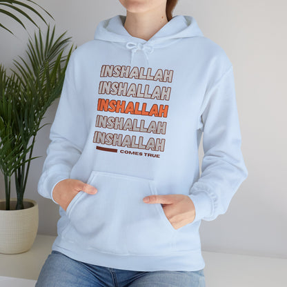 Inshallah Comes True Typographic Hoodie - Cozy Soft Cotton Unisex Hoodie