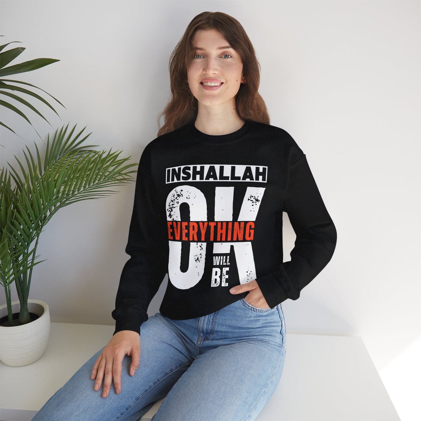 Inshallah Everything OK Typographic Sweatshirt - Cozy Soft Cotton Unisex Sweatshirt