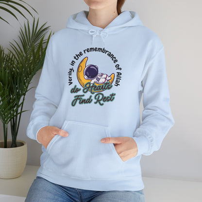 Verily In The Remembrance of Allah Do Hearts Find Rest Hoodie - Astronaut Moon Islamic Graphic Soft Cotton Unisex Hoodie