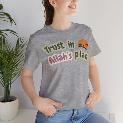 Trust in Allah's Plan Typographic Tee T-Shirt - Camel Travel in Desert Cozy Soft Cotton Unisex Tee