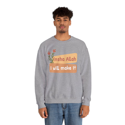 Inshallah I Will Make It Typographic Sweatshirt - Cozy Soft Cotton Unisex Sweatshirt