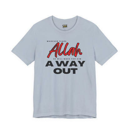 Fear Allah Way Typographic Tee T-Shirt - Cozy Soft Cotton Unisex Statement Tee