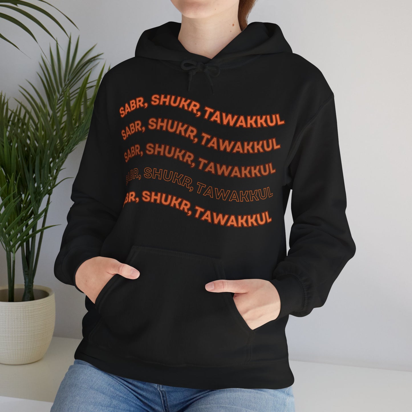 Sabr Shukr Tawakkul Typographic Hoodie - Cozy Soft Cotton Unisex Hoodie
