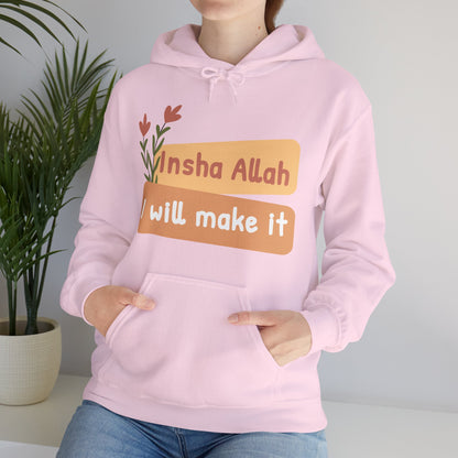 Inshallah I Will Make It Typographic Hoodie - Cozy Soft Cotton Unisex Hoodie