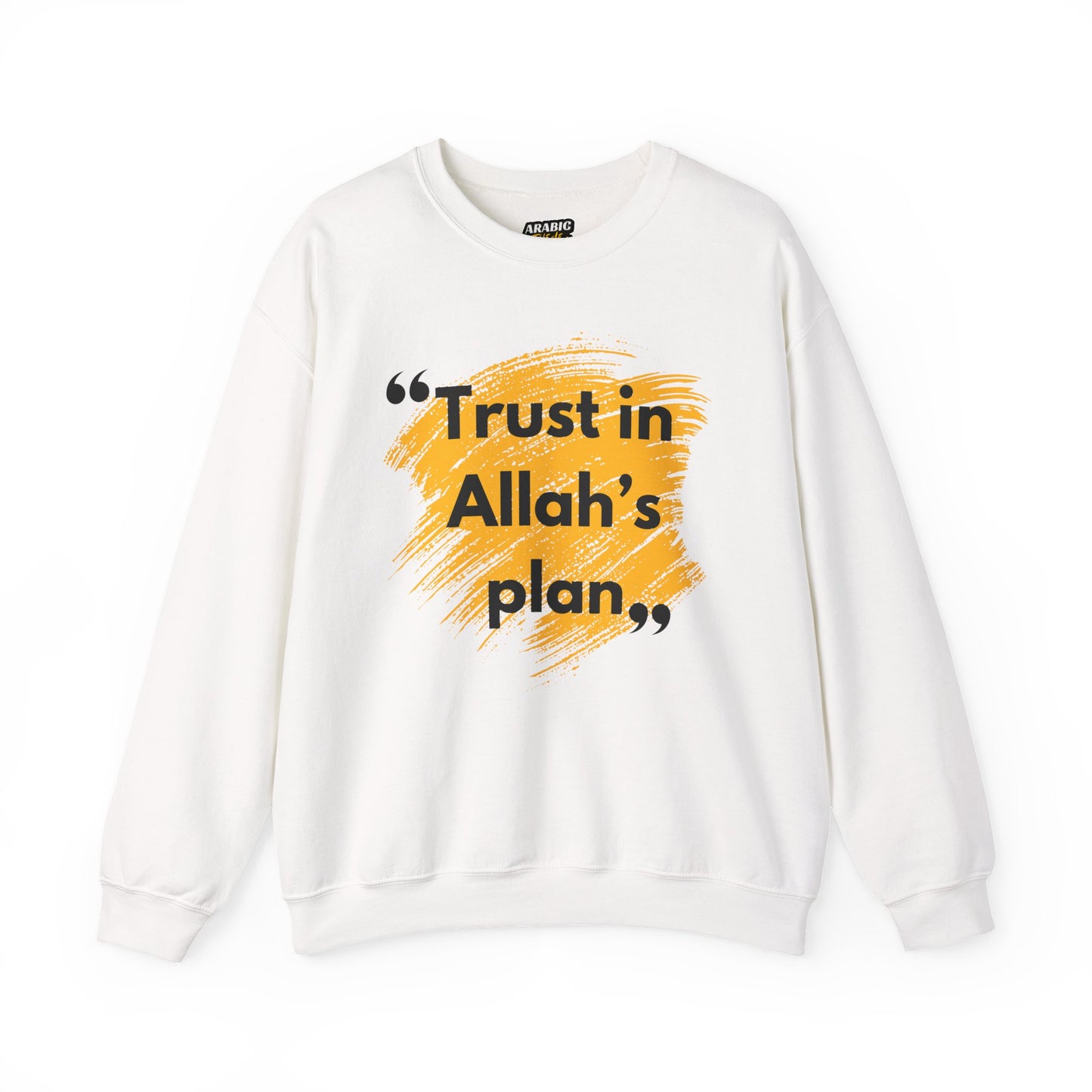 Trust in Allah's Plan Typographic Sweatshirt - Note Cozy Soft Cotton Unisex Sweatshirt