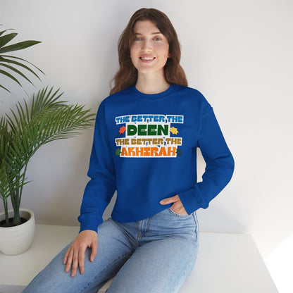 The Better Deen Akhirah Typographic Sweatshirt - Cozy Soft Cotton Unisex Statement Sweatshirt