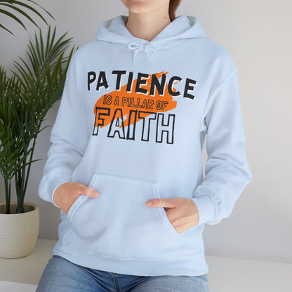 Patience is a Pillar of Faith Typographic Hoodie - Cozy Soft Cotton Unisex Statement Hoodie