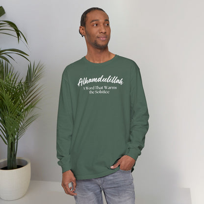 Alhamdulillah A Word That Warms the Solstice Graphic Long-Sleeve T-Shirt - Alhamdulillah Typography Islamic Unisex Tee