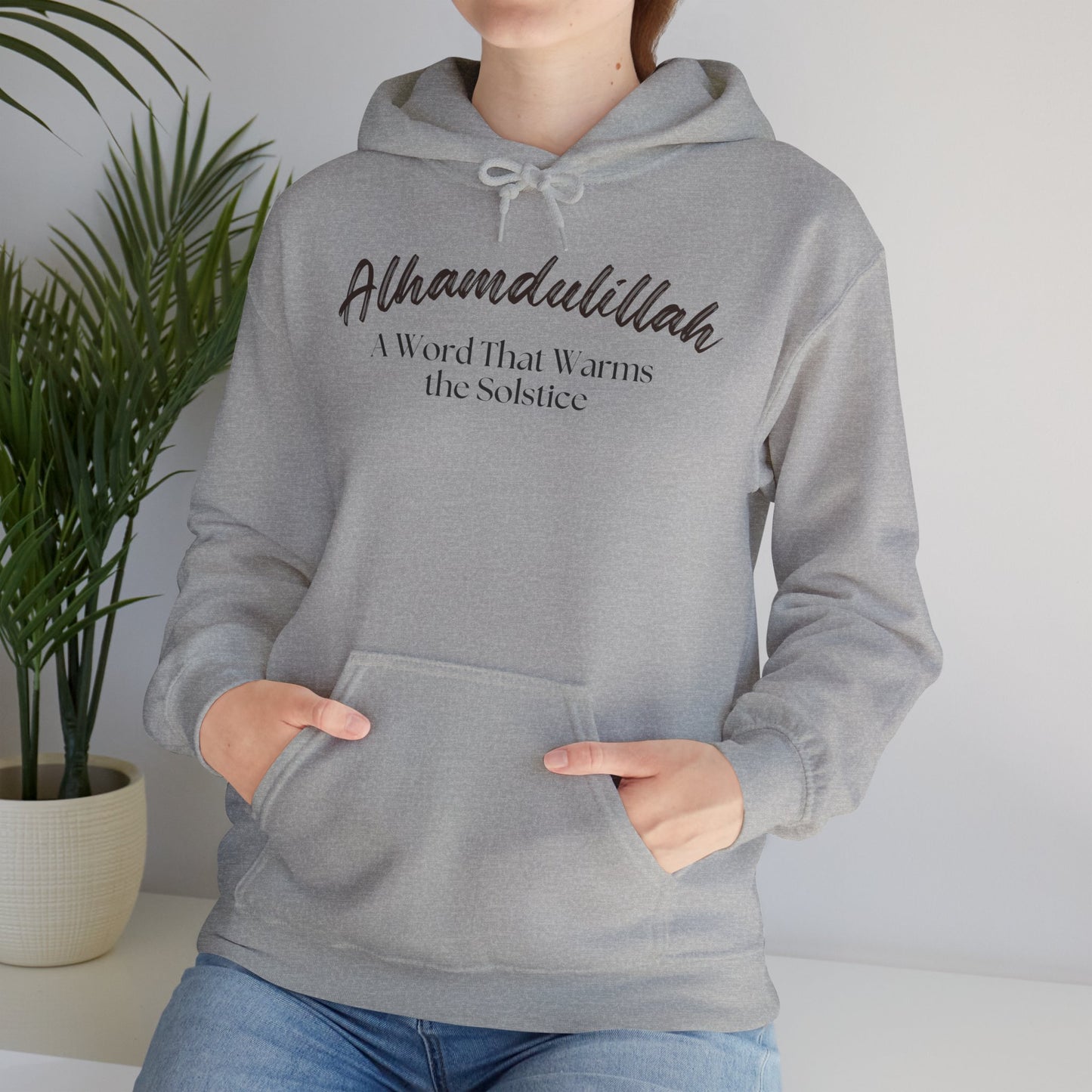 Alhamdulillah A Word That Warms the Solstice Graphic Hoodie - Alhamdulillah Typography Islamic Unisex Hoodie