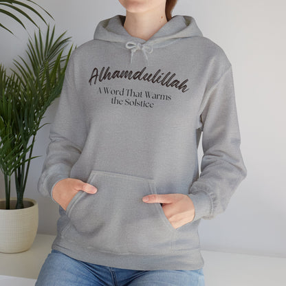 Alhamdulillah A Word That Warms the Solstice Graphic Hoodie - Alhamdulillah Typography Islamic Unisex Hoodie