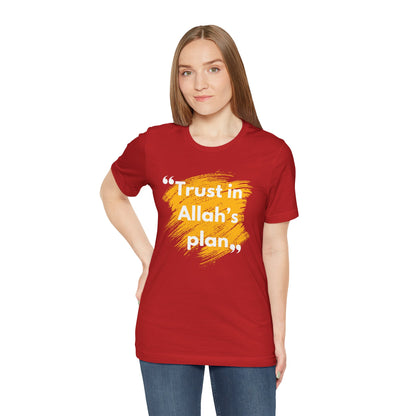 Trust in Allah's Plan Typographic Tee T-Shirt - Note Cozy Soft Cotton Unisex Tee