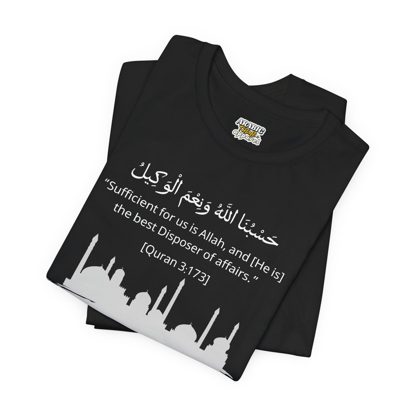 Sufficient for us is Allah, and [He is] the best Disposer of affairs T-Shirt - Arabic Calligraphy Islamic Unisex Tee