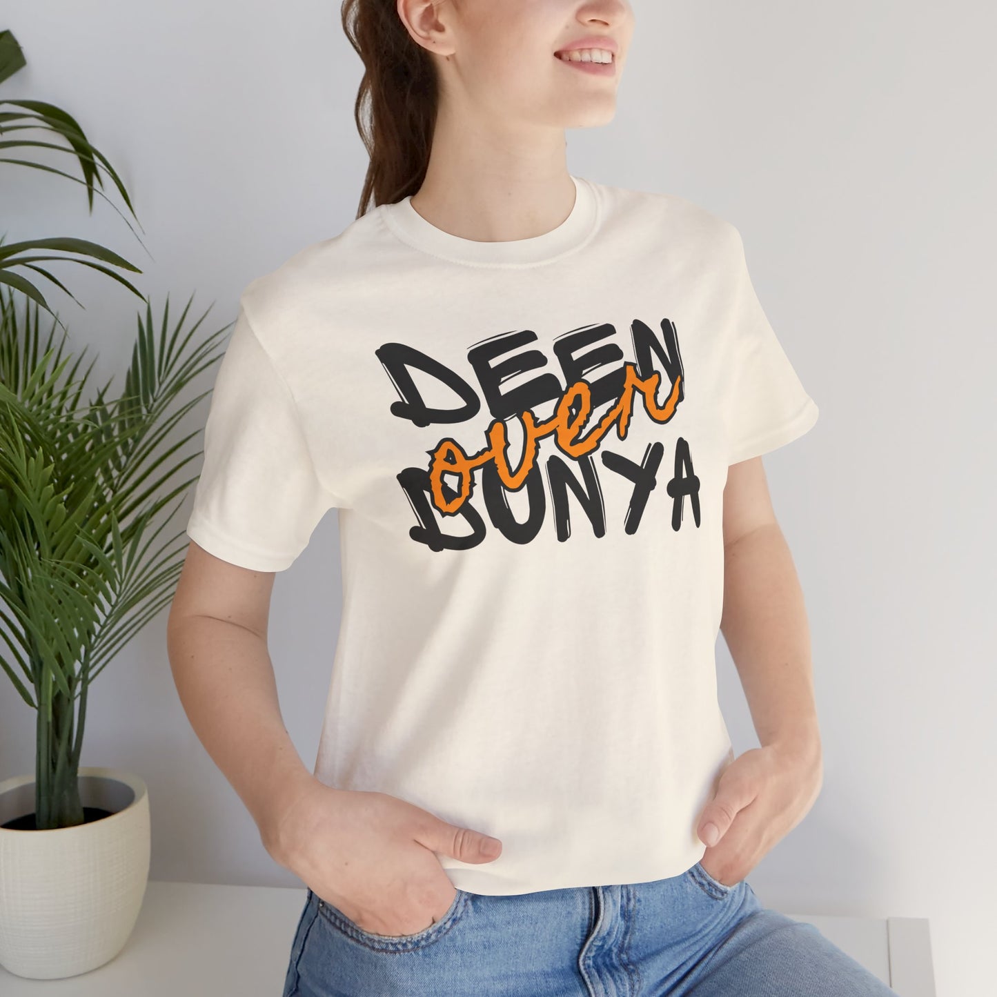 Deen Over Dunya Typographic Tee T-Shirt - Cozy Soft Cotton Unisex Statement Tee