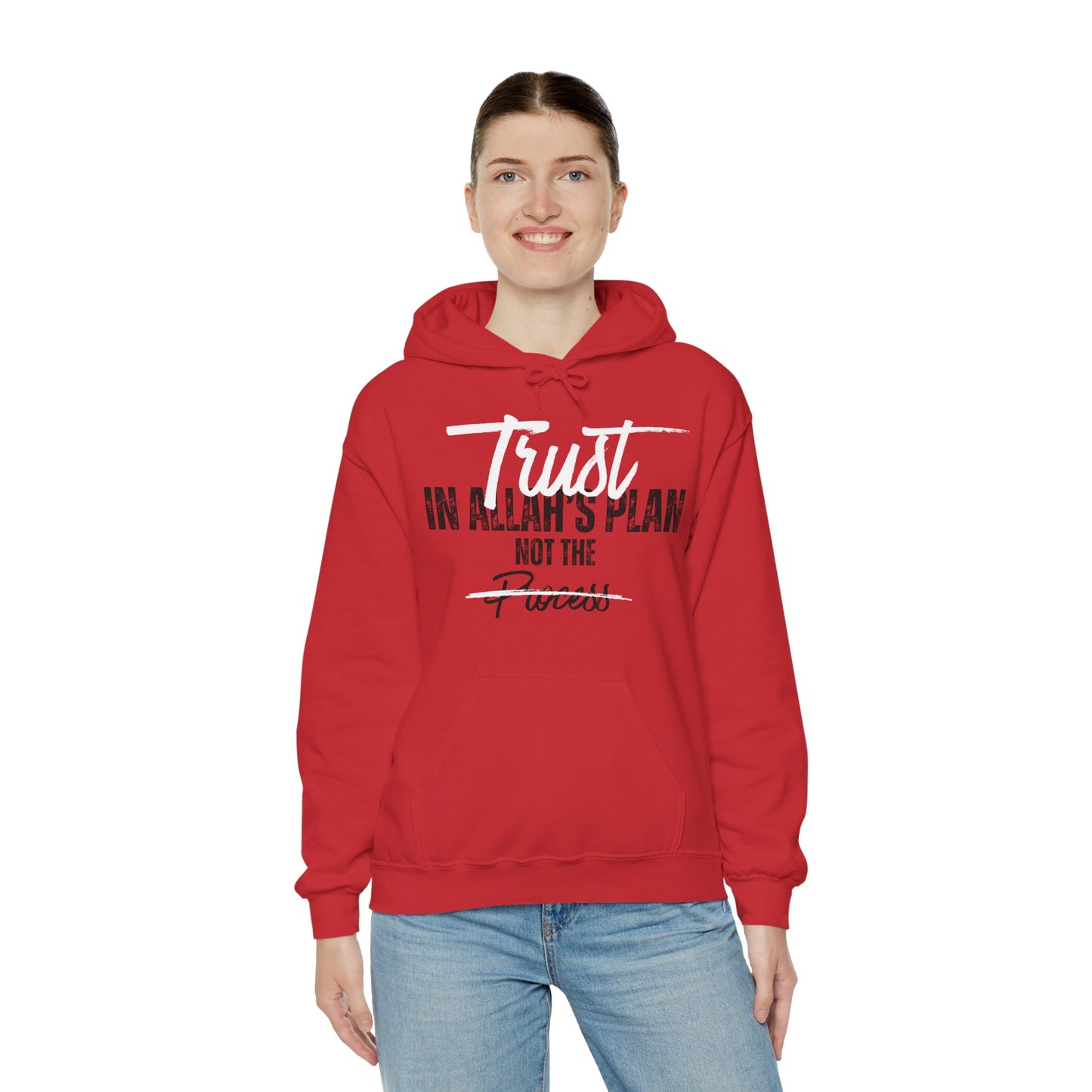 Trust in Allah's Plan Not The Process Typographic Hoodie - Tawakkul Cozy Soft Cotton Unisex Hoodie