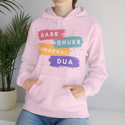 Sabr Shukr Tawakkul Dua Typographic Hoodie - Colorful Cozy Soft Cotton Unisex Hoodie