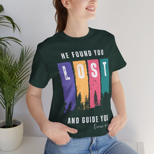 He Found You lost And Guide You Graphic Tee T-Shirt - He Found You lost And Guide You Typography Islamic Unisex Tee